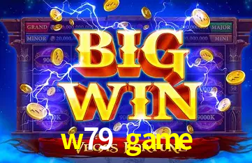 w79 game,w79 game.com